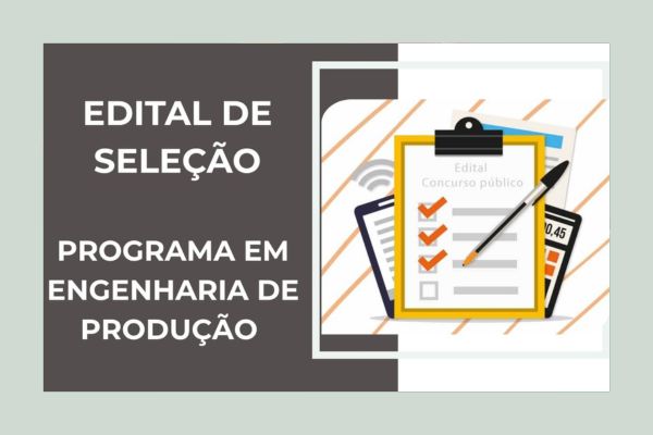 Edital de Seleção aberto para Mestrado em Engenharia de Produção (UTFPR-PG) – Turma 2020